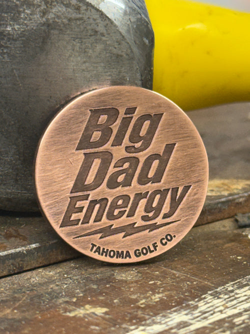 Big Dad Energy Copper Ball Marker